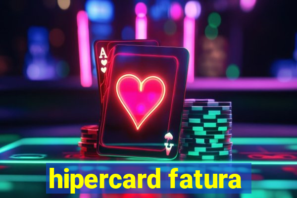 hipercard fatura